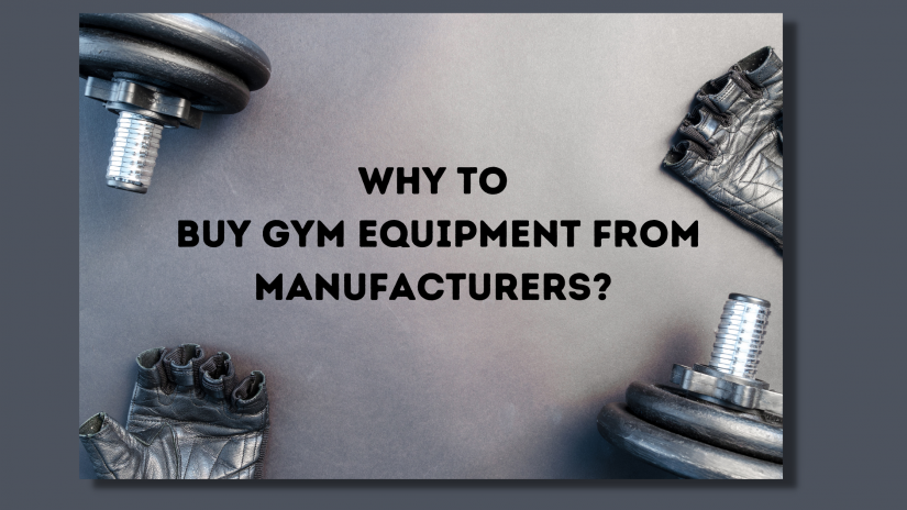 5 benefits to buy gym equipment from manufacturers - Sports Yodha