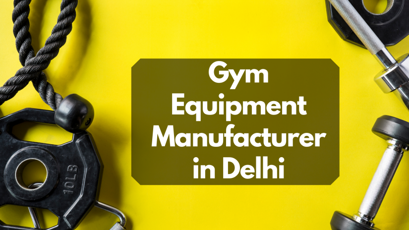 Best Gym Equipment Manufacturer in Delhi